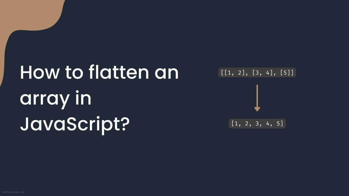How to flatten an array in JavaScript?